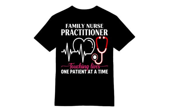 Family Nurse Practitioner T-shirt