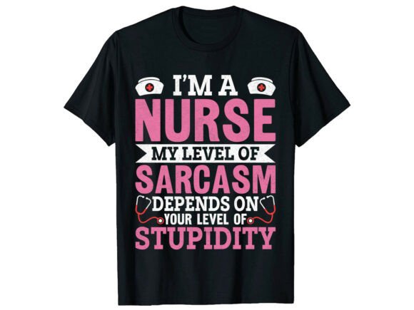 Funny Sarcasm Depends Nurse T-Shirt
