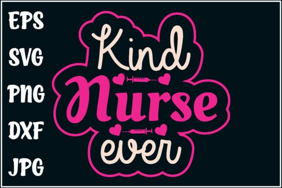 Kind Nurse Ever, RN Life Tee