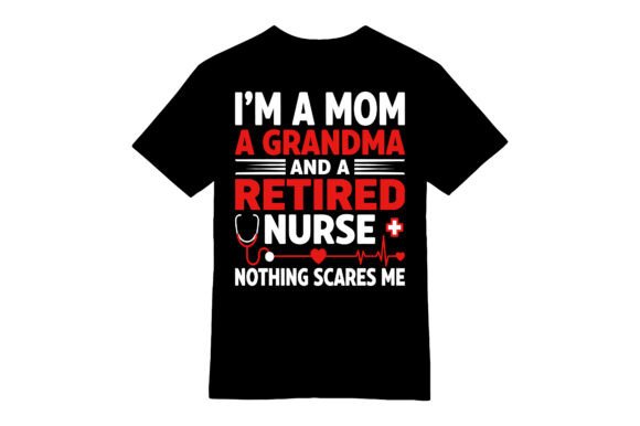 Mom Grandma Retired Nurse T-shirt