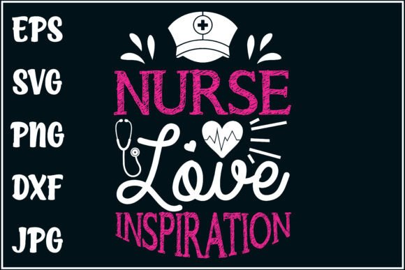 Nurse Love Inspiration, Nurse Quote