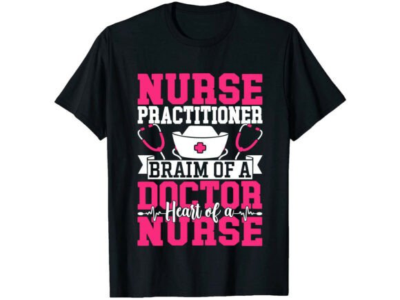 Nurse Practitioner Doctor Nurse T-Shirt