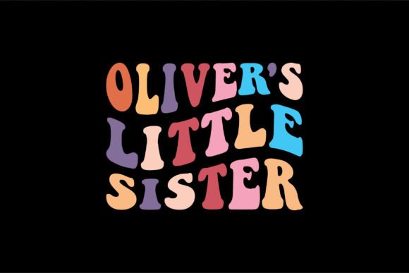 Oliver’s Little Sister SVG Sister Lover